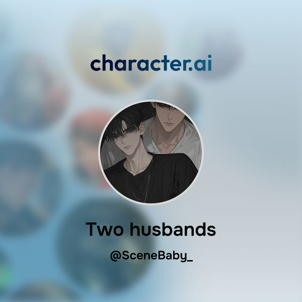 Chat With Two Husbands Character Ai Personalized Ai For Every