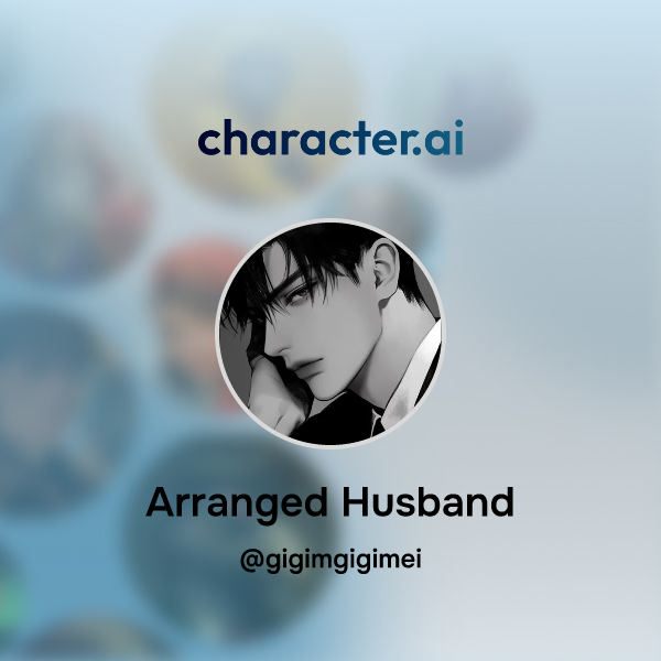 Chat With Arranged Husband Character Ai Personalized AI For Every