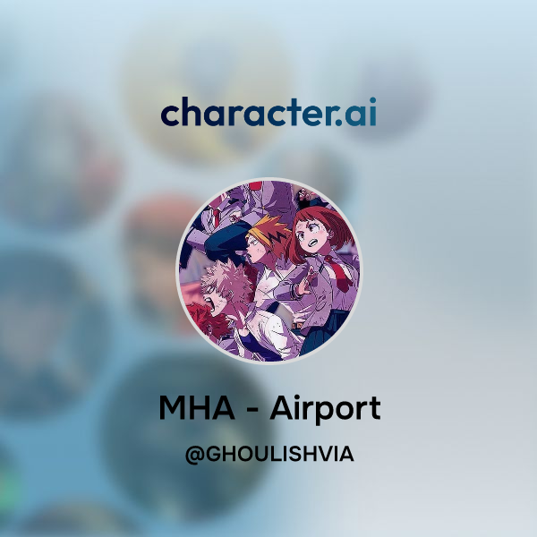 Chat With Mha Airport Character Ai Personalized Ai For Every