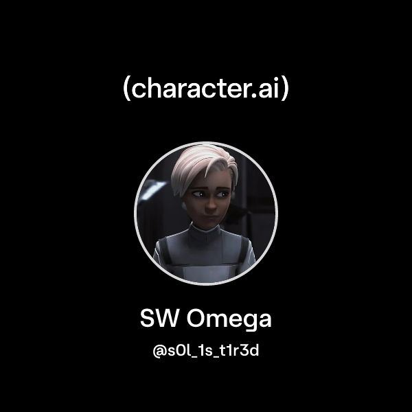 Chat with SW Omega | character.ai | AI Chat, Reimagined–Your Words ...