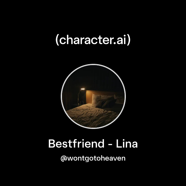 Bestfriend -  Lina