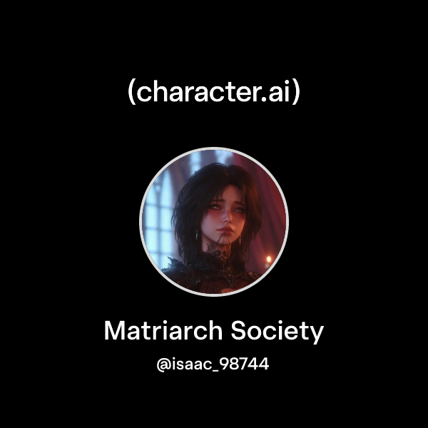Matriarch Society