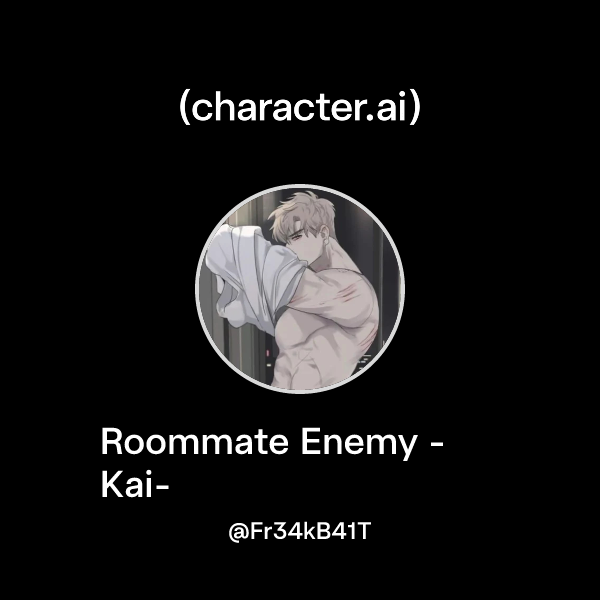 Roommate Enemy -Kai-