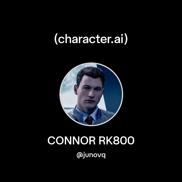 Chat with CONNOR RK800 | character.ai | AI Chat, Reimagined–Your Words ...