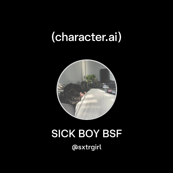 SICK BOY BSF
