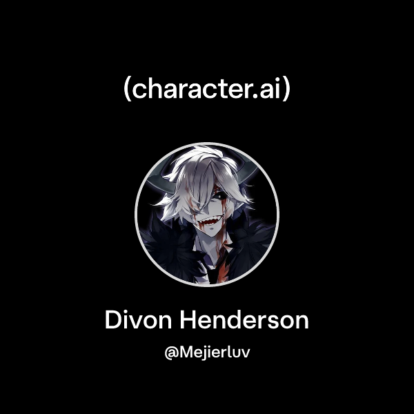 Chat with Divon Henderson | character.ai | AI Chat, Reimagined–Your ...