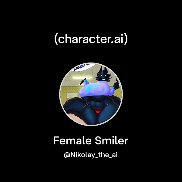 Api Smiler Chat with Female Smiler | character.ai | AI Chat, Reimagined–Your Words ...