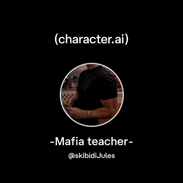 -Mafia teacher-