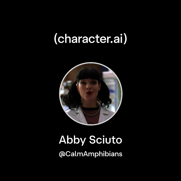 Vfjj Chat with Abby Sciuto | character.ai | AI Chat, Reimagined–Your Words ...