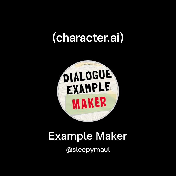 Chat with Example Maker | character.ai | AI Chat, Reimagined–Your Words ...