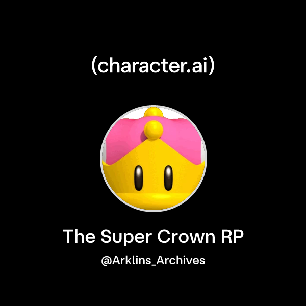 Chat with The Super Crown RP | character.ai | AI Chat, Reimagined–Your ...