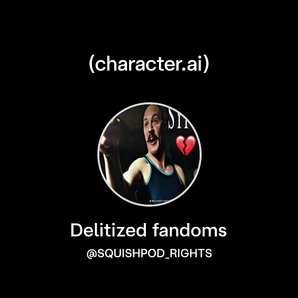 Chat with Delitized fandoms | character.ai | AI Chat, Reimagined–Your ...