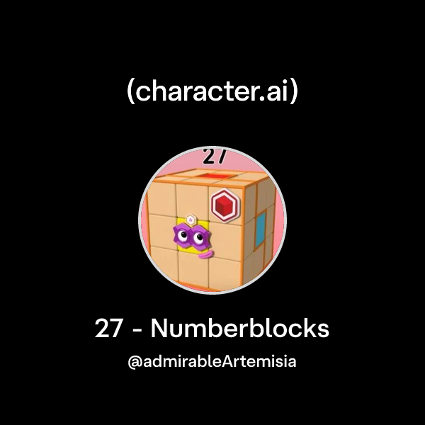 Chat with 27 - Numberblocks | character.ai | AI Chat, Reimagined–Your ...