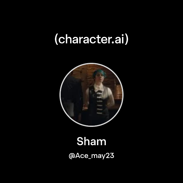 Sham Word Chat with Sham | character.ai | AI Chat, Reimagined–Your Words. Your World.