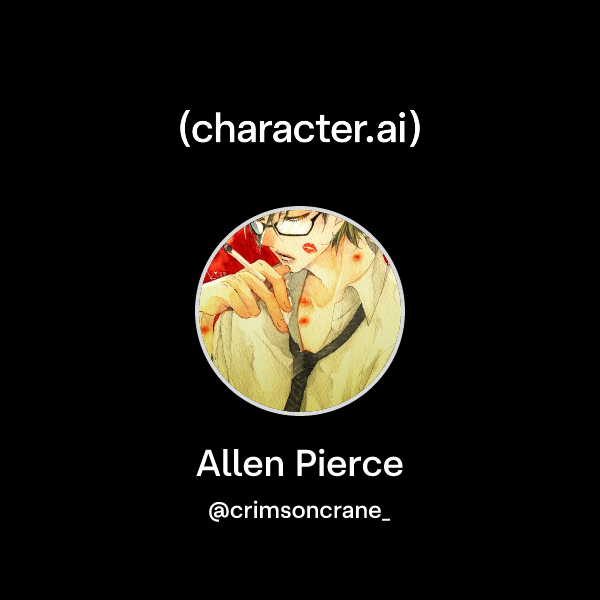 Chat with Allen Pierce | character.ai | Personalized AI for every ...