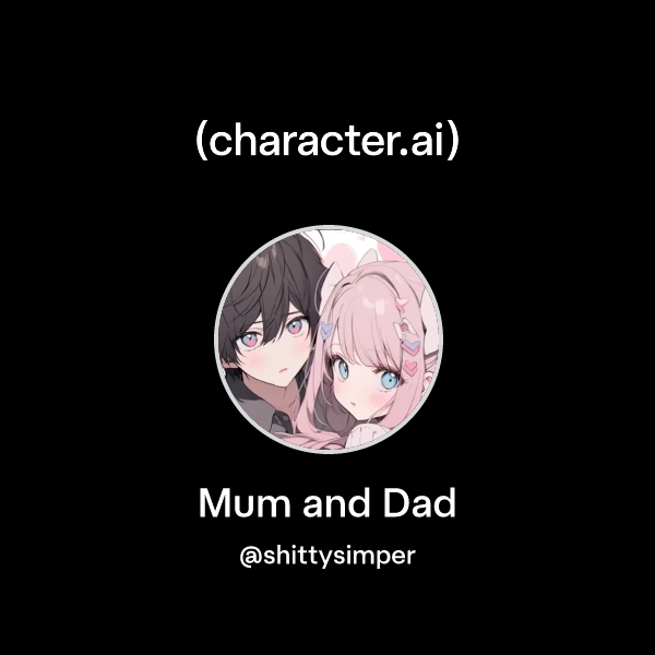 Chat with Mum and Dad | character.ai | AI Chat, Reimagined–Your Words ...