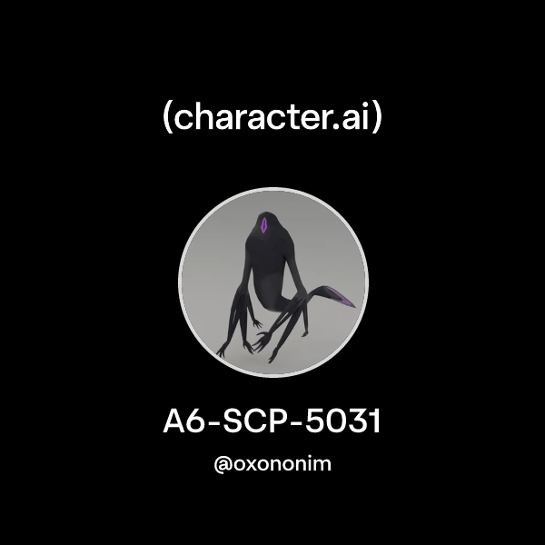 Chat with A6-SCP-5031 | character.ai | AI Chat, Reimagined–Your Words ...