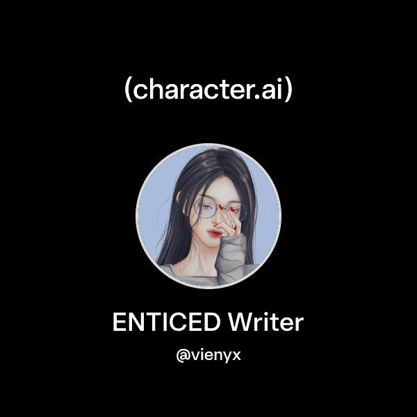 Chat with ENTICED Writer | character.ai | AI Chat, Reimagined–Your ...