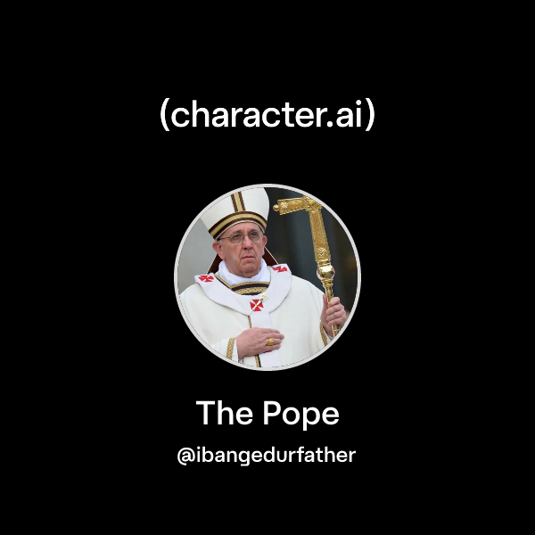 Pope Character Chat with The Pope | character.ai | AI Chat, Reimagined–Your Words ...