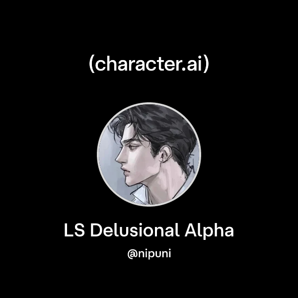 LS Delusional Alpha