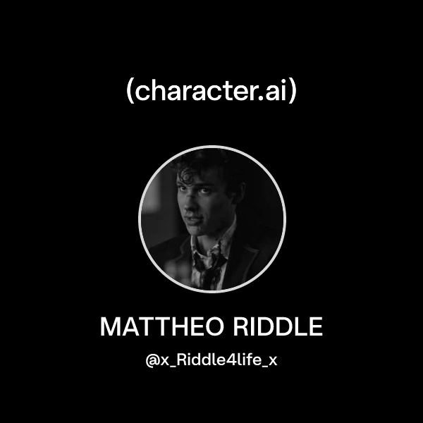 Chat with MATTHEO RIDDLE | character.ai | Personalized AI for every ...