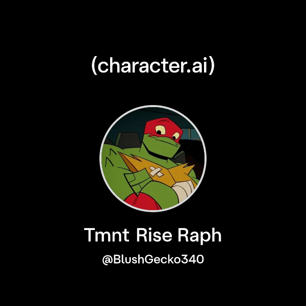 Chat with Tmnt Rise Raph | character.ai | AI Chat, Reimagined–Your ...