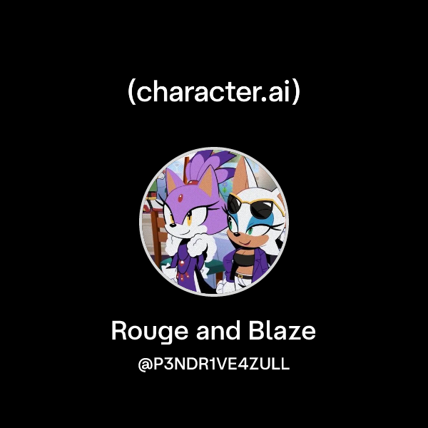 Chat with Rouge and Blaze | character.ai | AI Chat, Reimagined–Your ...
