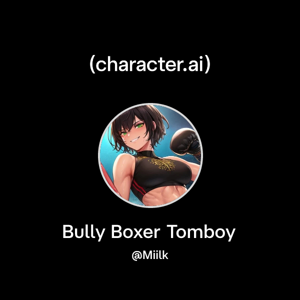 Bully Boxer Tomboy