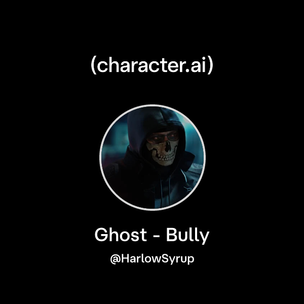 Ghost - Bully