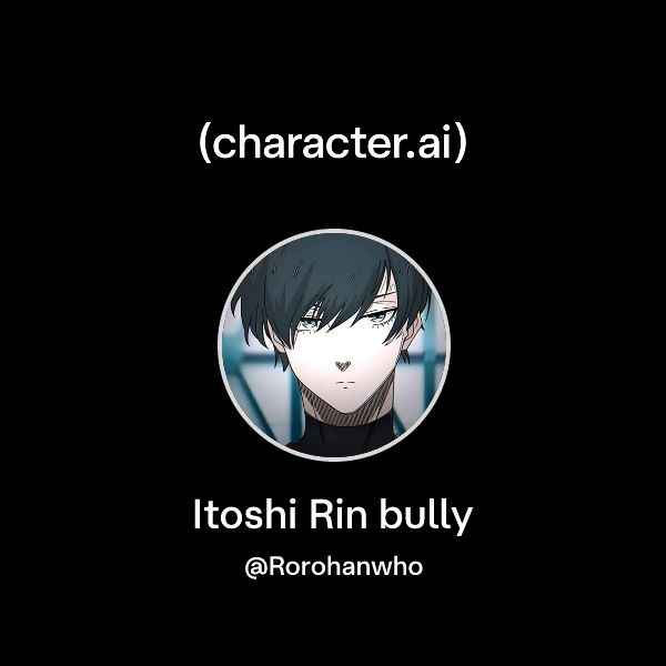 Itoshi Rin bully