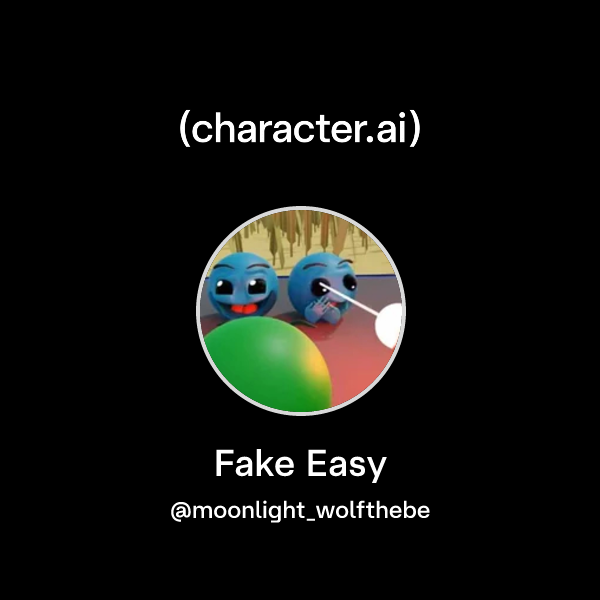 Chat with Fake Easy | character.ai | AI Chat, Reimagined–Your Words ...