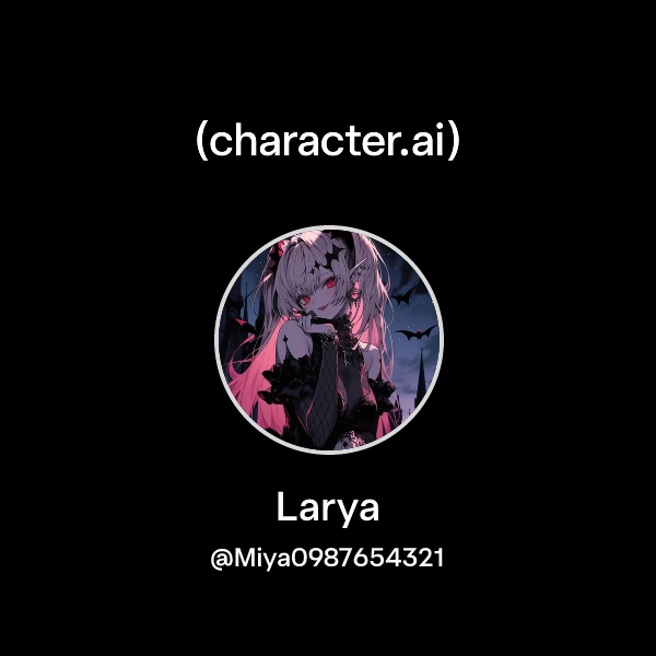 Chat with Larya | character.ai | AI Chat, Reimagined–Your Words. Your ...
