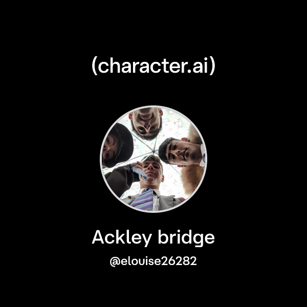 Chat with Ackley bridge | character.ai | AI Chat, Reimagined–Your Words ...