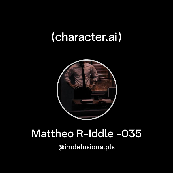 Iain Riddle Industry Chat with Mattheo R-Iddle -035 | character.ai | AI Chat, Reimagined ...