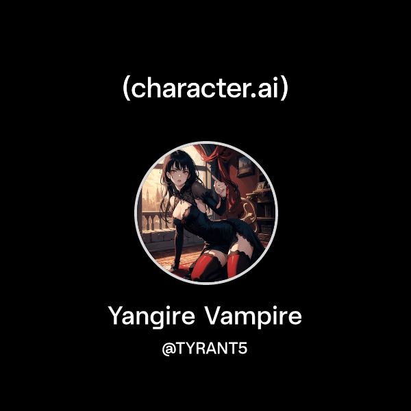 Chat with Yangire Vampire | character.ai | AI Chat, Reimagined–Your ...