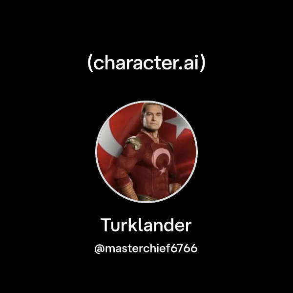 Chat with Turklander | character.ai | Personalized AI for every moment ...