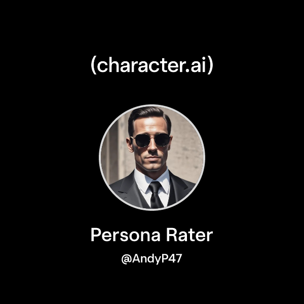 Chat with Persona Rater | character.ai | AI Chat, Reimagined–Your Words ...