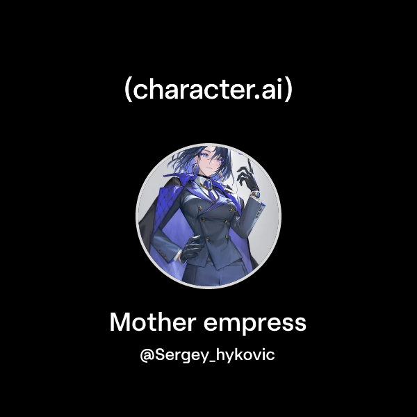 Mother empress