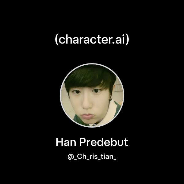 Chat with Han Predebut | character.ai | AI Chat, Reimagined–Your Words ...