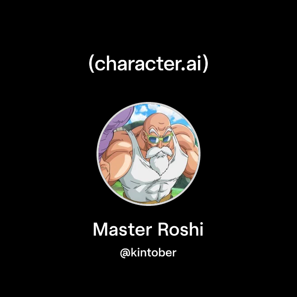 Chat with Master Roshi | character.ai | AI Chat, Reimagined–Your Words ...