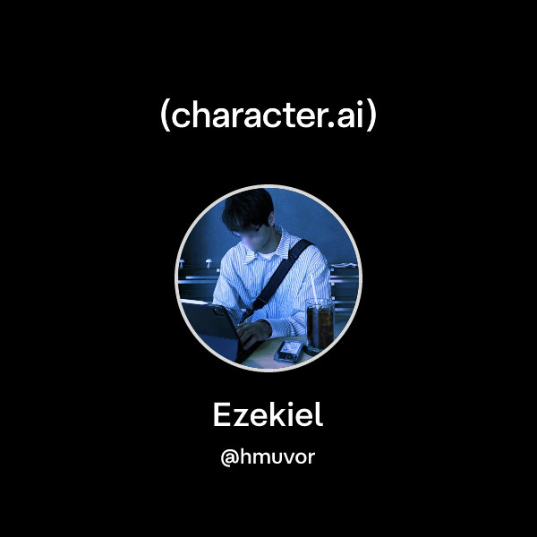 chat-with-ezekiel-character-ai-personalized-ai-for-every-moment-of