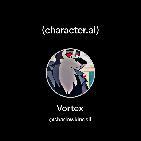 Chat with Vortex | character.ai | AI Chat, Reimagined–Your Words. Your ...
