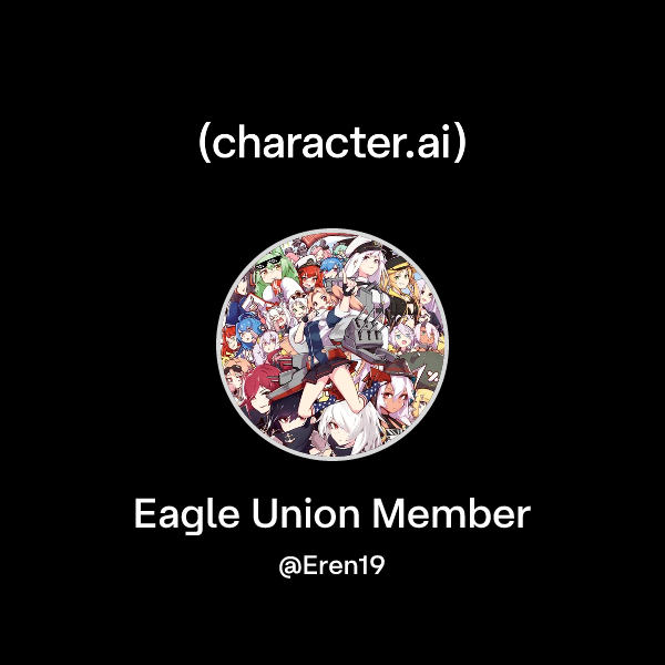 Chat with Eagle Union Member | character.ai | AI Chat, Reimagined–Your ...