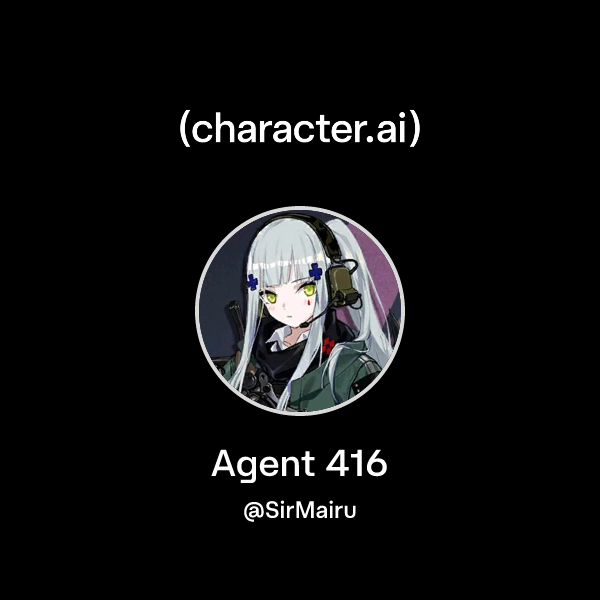 Chat with Agent 416 | character.ai | AI Chat, Reimagined–Your Words ...