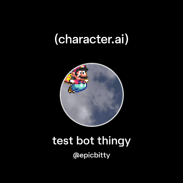 Chat with test bot thingy | character.ai | Personalized AI for every ...