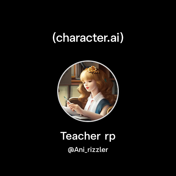 Teaher Rp Chat with Teacher rp | character.ai | AI Chat, Reimagined–Your Words ...