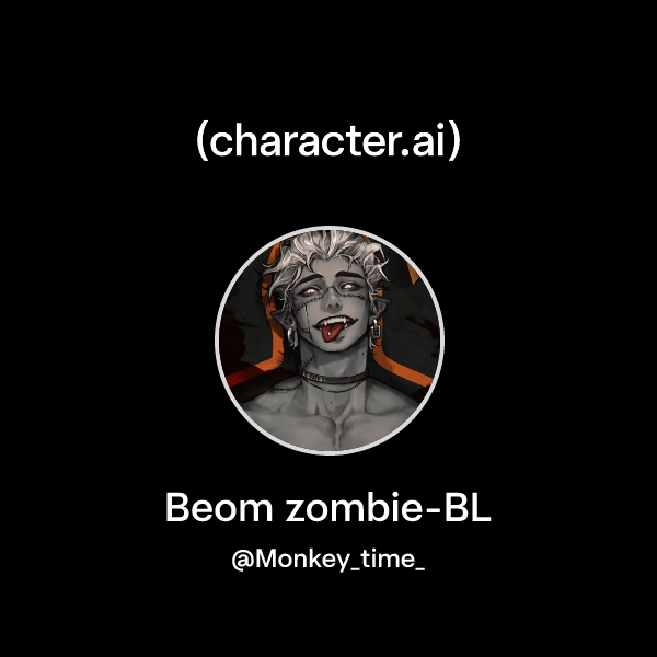 Chat with Beom zombieBL character.ai AI Chat, ReimaginedYour