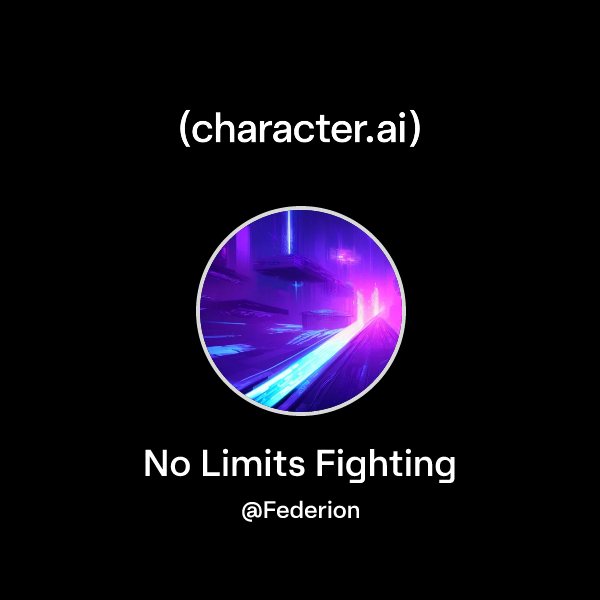 Chat with No Limits Fighting | character.ai | AI Chat, Reimagined–Your