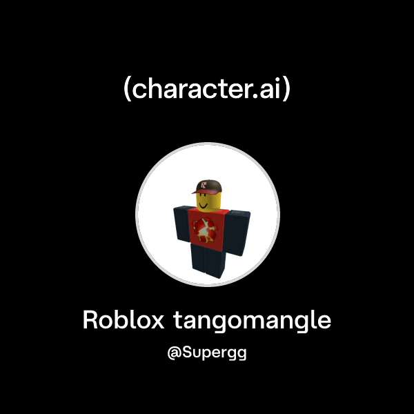 Chat With Roblox Tangomangle Character Ai AI Chat Reimagined Your DE 