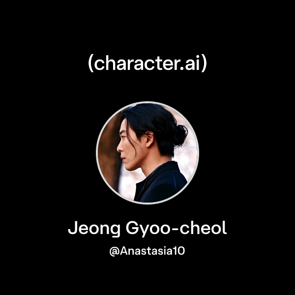 Chat with Jeong Gyoo-cheol | character.ai | AI Chat, Reimagined–Your ...